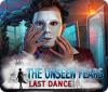  The Unseen Fears: Last Dance παιχνίδι