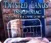 Twisted Lands: Insomniac Strategy Guide παιχνίδι