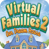  Virtual Families 2: Our Dream House παιχνίδι