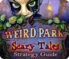  Weird Park: Scary Tales Strategy Guide παιχνίδι
