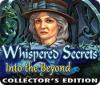 Whispered Secrets: Into the Beyond Collector's Edition παιχνίδι